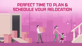 Perfect time to plan and schedule your Relocation
